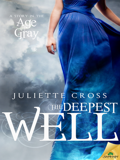 Title details for The Deepest Well by Juliette Cross - Available